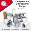 Complete Air Oil Seperator Range